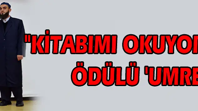 'Kitabımı Okuyorum' projesinin ödülü 'umre' oldu