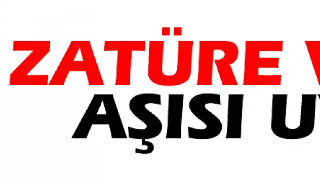 Zatüre ve grip aşısı uyarısı