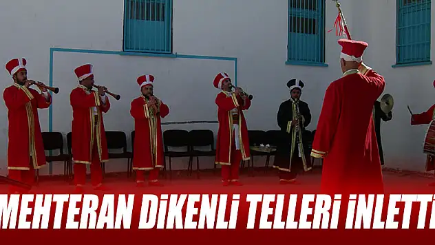 Mehteran Dikenli Telleri İnletti