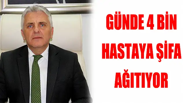 Günde 4 bin hastaya şifa dağıtıyor