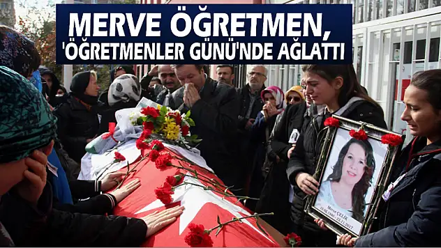 Merve öğretmen, 'Öğretmenler Günü'nde ağlattı