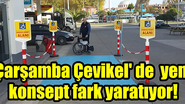 Çarşamba Çevikel' de  yeni konsept fark yaratıyor!