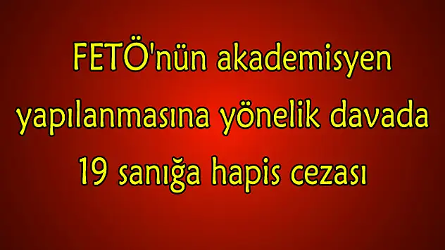 19 SANIĞA HAPİS CEZASI