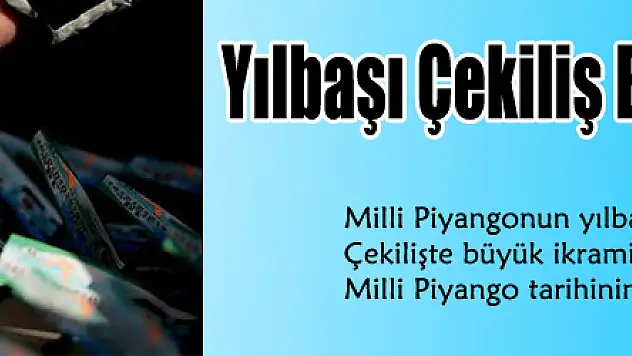 Yılbaşı Çekiliş Biletleri Satışa Çıktı