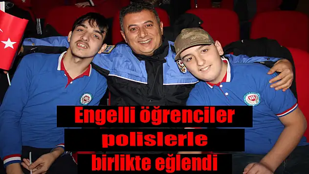 Engelli öğrenciler polislerle birlikte eğlendi