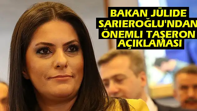 Bakan Jülide Sarıeroğlu'ndan önemli taşeron açıklaması