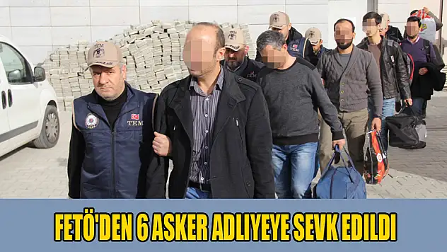 Samsun'da FETÖ'den 6 asker adliyeye sevk edildi 