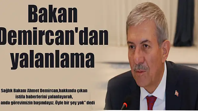 Bakan Demircan'dan yalanlama