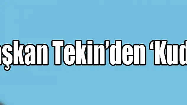 Başkan Tekin'den 'Kudüs' açıklaması