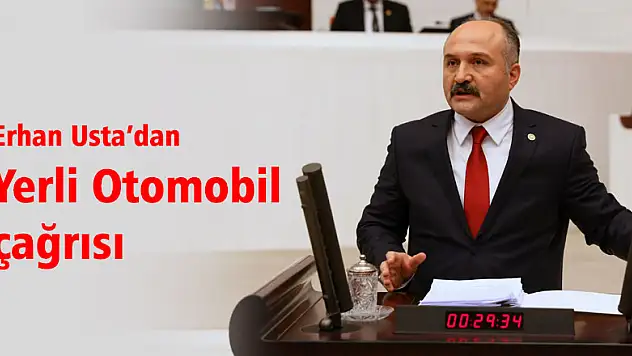 Milletvekili Usta'dan Yerli Otomobil çağrısı