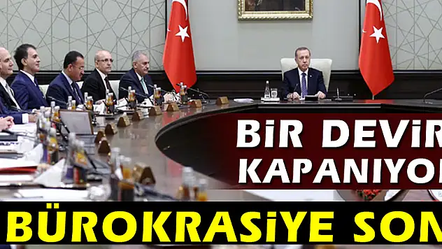 Bir devir kapanıyor: Bürokrasiye son
