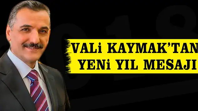 Vali Kaymak'tan Yeni Yıl Mesajı