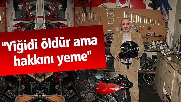  Yiğit: 'Yiğidi öldür ama hakkını yeme'