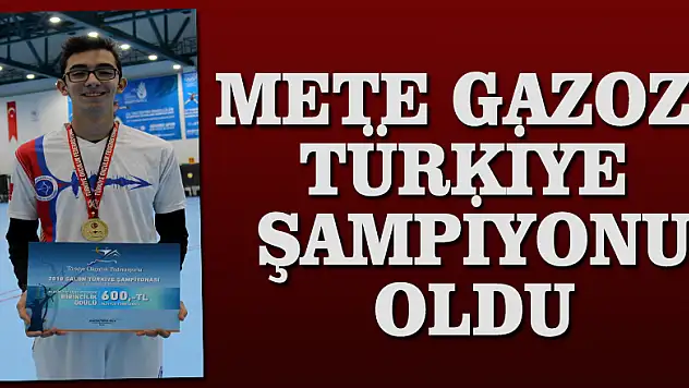Mete Gazoz, Türkiye şampiyonu oldu