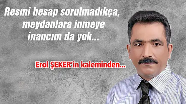 Samsunspor' da resmi hesap sorulmadıkça, meydanlara inancım da yok