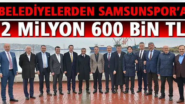 Samsunspor'a belediyelerden para desteği