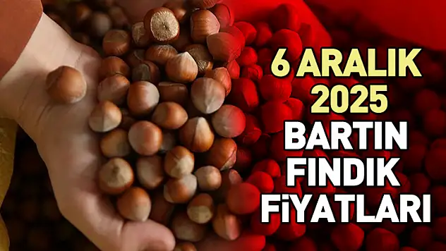 6 Aralık 2025 Bartın Fındık Fiyatları | Amasra'da İşlem Patlaması!