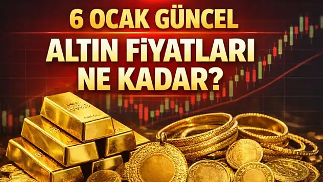 6 Ocak : Güncel Altın Fiyatları Ne Kadar?
