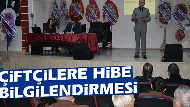 Çiftçilere hibe bilgilendirmesi