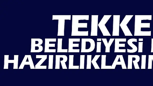 Tekkeköy Belediyesi Kongre Hazırlıklarına Başladı