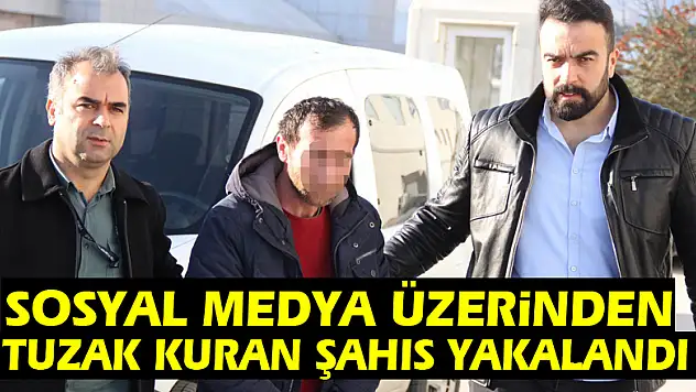 14 yaşındaki çocuğa sosyal medya üzerinden tuzak kuran şahıs yakalandı