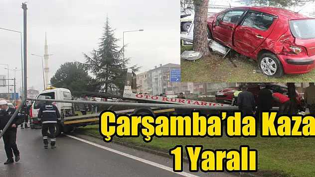 Çarşamba'da Kaza : 1 Yaralı