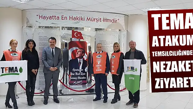 Tema Atakum Temsilciliğinden Nezaket Ziyareti