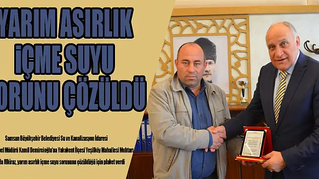 Yarım asırlık içme suyu sorunu çözüldü