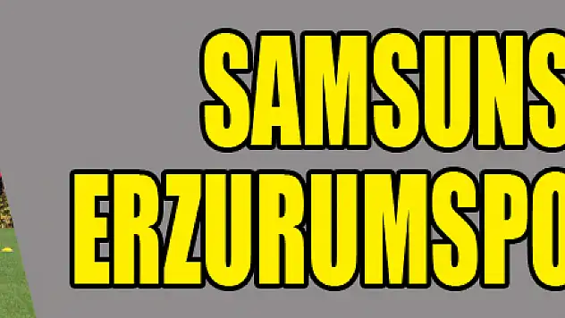 Samsunspor'da Erzurumspor mesaisi