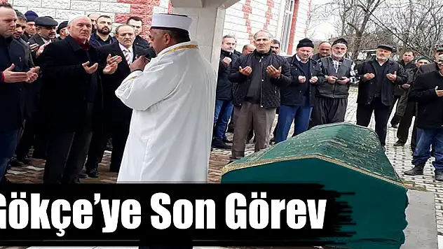 GÖKÇE'ye SON GÖREV