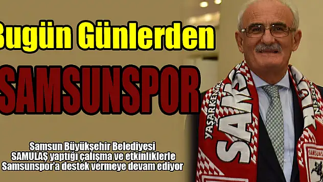 Bugün Günlerden Samsunspor
