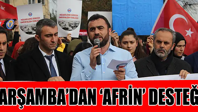 ÇARŞAMBA'DAN 'AFRİN' DESTEĞİ!