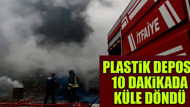Samsun'da plastik deposu 10 dakikada küle döndü