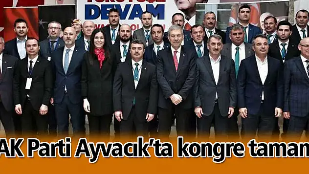 AK Parti Ayvacık'ta kongre tamam