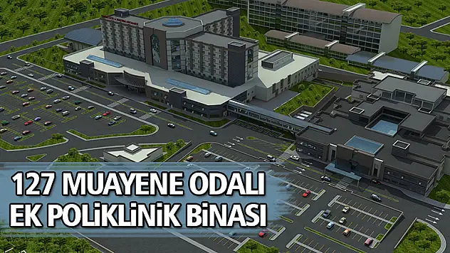 127 muayene odalı ek poliklinik binası