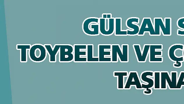 Gülsan Sanayi, Toybelen ve Çobanözü'ne taşınacak