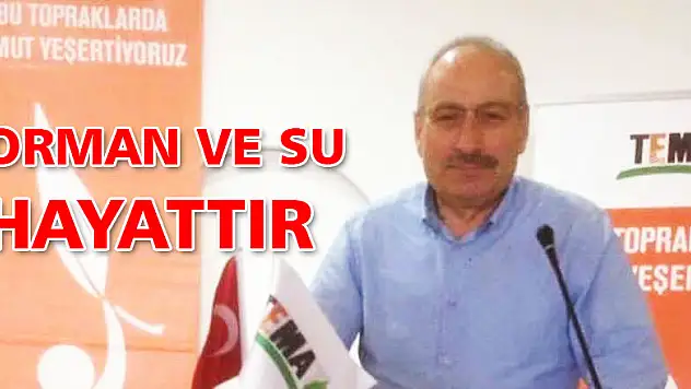 ORMAN VE SU HAYATTIR