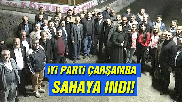 İYİ Parti Çarşamba Sahaya İndi!
