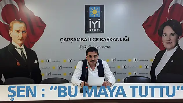 ŞEN: 'BU MAYA TUTTU!'