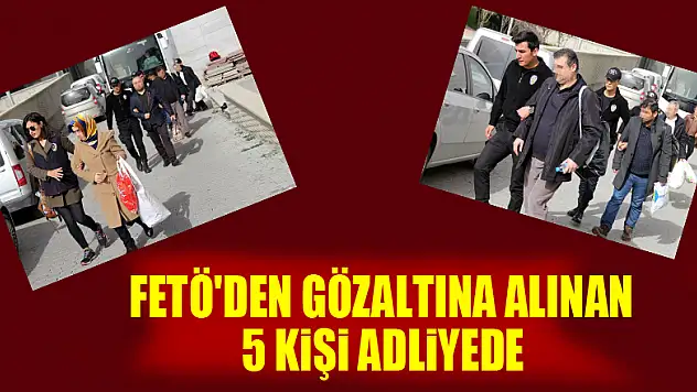 Samsun'da FETÖ'den gözaltına alınan 5 kişi adliyeye sevk edildi 