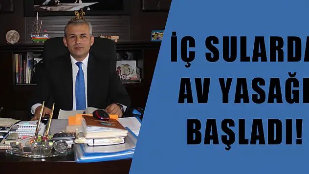 İÇ SULARDA AV YASAĞI BAŞLADI!
