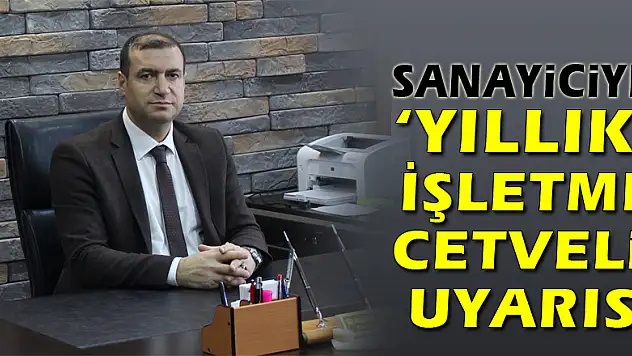 Sanayiciye 'Yıllık İşletme Cetveli' uyarısı