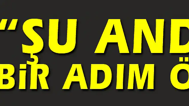 Yılmaz Vural: 'Şu anda biz bir adım öndeyiz'