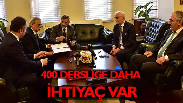 400 dersliğe daha ihtiyaç var