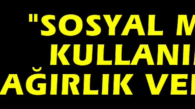 Karaduman: 'Sosyal medya kullanımına ağırlık vereceğiz'