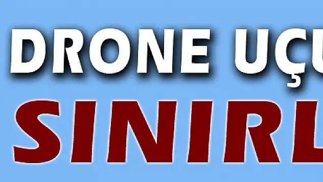 Suudi Arabistan'da drone uçuşlarına sınırlama
