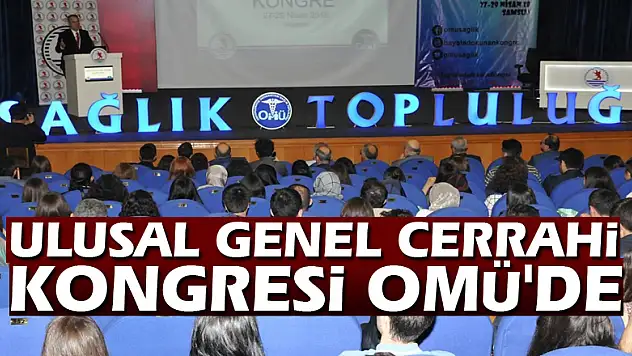Ulusal Genel Cerrahi Kongresi OMÜ'de