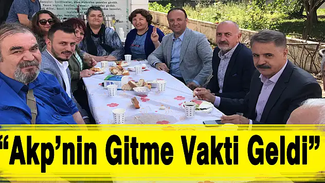 AKCAGÖZ: 'AKP'NİN GİTME VAKTİ GELDİ'