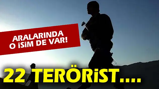 Son bir haftada 22 terörist etkisiz hale getirildi! Aralarında o isim de var...