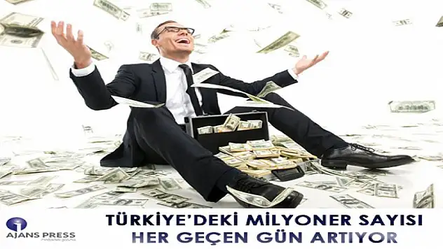MİLYONER SAYISI ARTIYOR